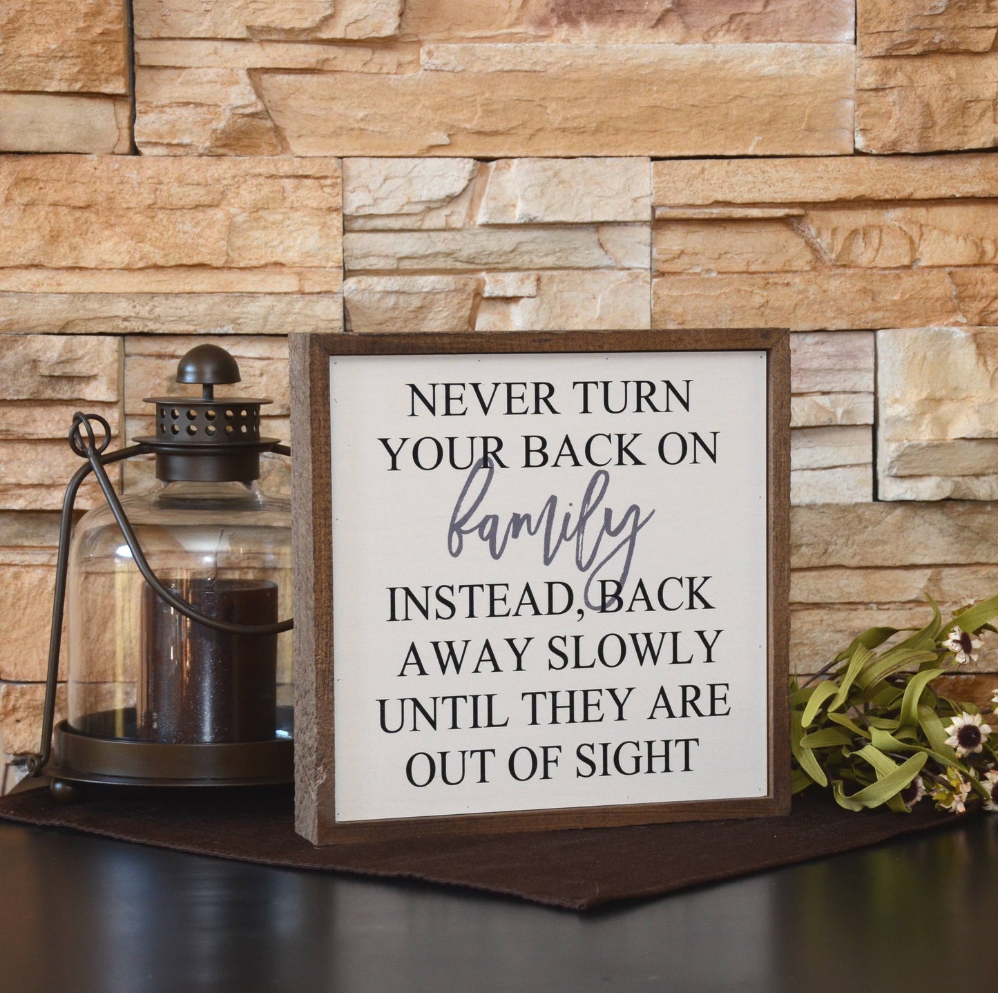 10X10 Never Turn Your Back On Family Funny Wooden Sign